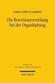 Die Beweislastverteilung bei der Organhaftung Die Beweislastverteilung bei der Organhaftung