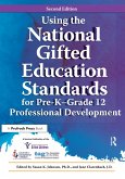 Using the National Gifted Education Standards for Pre-K - Grade 12 Professional Development (eBook, ePUB)
