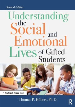 Understanding the Social and Emotional Lives of Gifted Students (eBook, ePUB) - Hébert, Thomas P.
