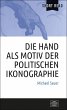 Die Hand als Motiv der politischen... - Bild 1