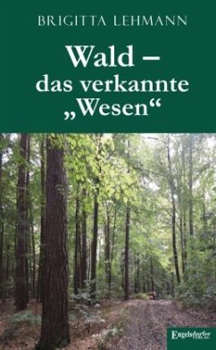 Wald - das verkannte 