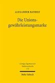 Die Unionsgewährleistungsmarke Die Unionsgewährleistungsmarke