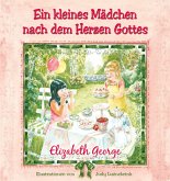 Ein kleines Mädchen nach dem Herzen Gottes Ein kleines Mädchen nach dem Herzen Gottes