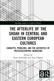 The Afterlife of the Shoah in Central and Eastern European Cultures (eBook, PDF)
