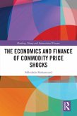 The Economics and Finance of Commodity Price Shocks (eBook, ePUB)