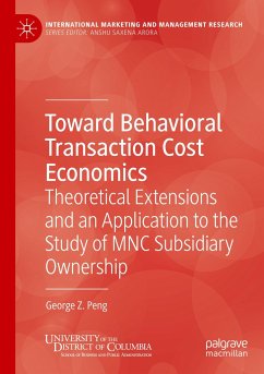 Toward Behavioral Transaction Cost Economics - Peng, George Z.