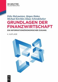 Grundlagen der Finanzwirtschaft - Holzmeister, Felix;Huber, Jürgen;Kirchler, Michael