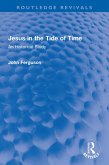 Jesus in the Tide of Time (eBook, PDF)