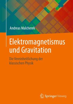 Elektromagnetismus und Gravitation - Malcherek, Andreas