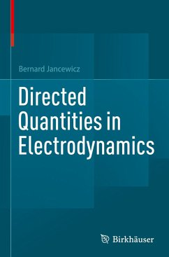 Directed Quantities in Electrodynamics - Jancewicz, Bernard
