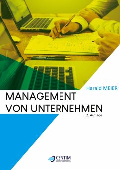 Management von Unternehmen - Meier, Harald