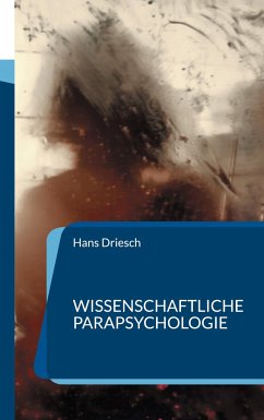 Wissenschaftliche Parapsychologie - Driesch, Hans