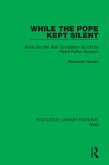 While the Pope Kept Silent (eBook, PDF)