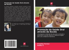 Promoção da Saúde Oral através da Escola - Parmar, Preetika;G, Radha