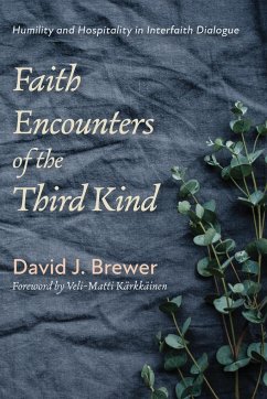 Faith Encounters of the Third Kind - Brewer, David J.