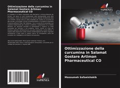 Ottimizzazione della curcumina in Salamat Gostare Artiman Pharmaceutical CO - Safaeishakib, Masoumeh