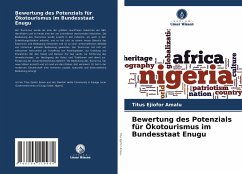 Bewertung des Potenzials für Ökotourismus im Bundesstaat Enugu - Amalu, Titus Ejiofor