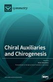 Chiral Auxiliaries and Chirogenesis Chiral Auxiliaries and Chirogenesis