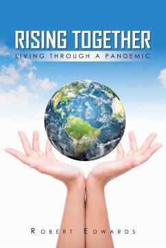 Rising Together Living Through A Pandemic - Edwards, Robert