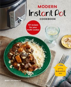Modern Instant Pot® Cookbook (eBook, ePUB) - Tschiesche, Jenny