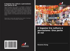 Il legame tra cultura e percezione: Una parte di noi - Kong, Rowena