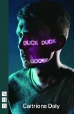 Duck Duck Goose (NHB Modern Plays) (eBook, ePUB)