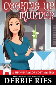 Cover Cooking up Murder (Shawna Taylor Cozy Mysteries, #1) (eBook, ePUB)