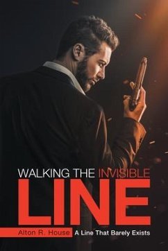 Walking The Invisible Line (eBook, ePUB) - Alton R. House