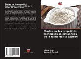 Études sur les propriétés techniques sélectionnées de la farine de riz basmati