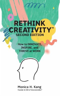 Rethink Creativity - Kang, Monica H.