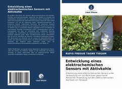 Entwicklung eines elektrochemischen Sensors mit Aktivkohle - TAGNE TIEGAM, RUFIS FREGUE