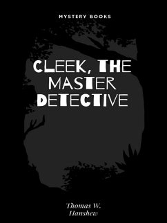 Cleek, the Master Detective (eBook, ePUB) - Hanshew, Thomas W
