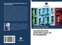 Soziokulturelle Anforderungen an Kunstobjekte - Rybinskikh, Konstantin