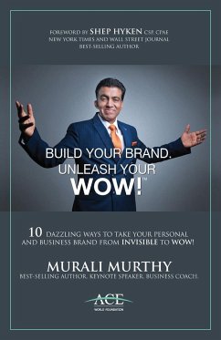 Build Your Brand, Unleash Your WOW! - Murthy, Murali