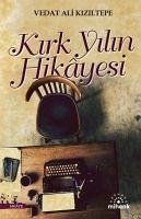 Kirk Yilin Hikayesi - Ali Kiziltepe, Vedat