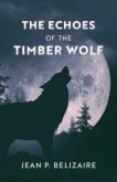 The Echoes of the Timber Wolf (eBook, ePUB)