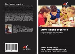 Stimolazione cognitiva - Roque Aguilar, Dangel;Jústiz Guerra, María Magdalena;Martínez González, Luis Gustavo
