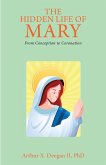 The Hidden Life of Mary: From Conception to Coronation