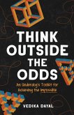 Think Outside the Odds