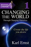 Rocking Change: Changing the World through Changing Ourselves (eBook, ePUB)