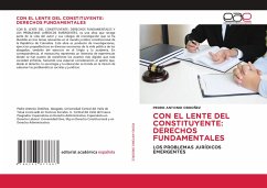 CON EL LENTE DEL CONSTITUYENTE: DERECHOS FUNDAMENTALES - ORDOÑEZ, PEDRO ANTONIO