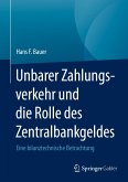 Unbarer Zahlungsverkehr und die Rolle des Zentralbankgeldes (eBook, PDF)