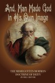 And, Man Made God in His Own Image (eBook, ePUB)