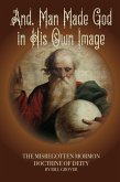 And, Man Made God in His Own Image (eBook, ePUB) And, Man Made God in His Own Image (eBook, ePUB)