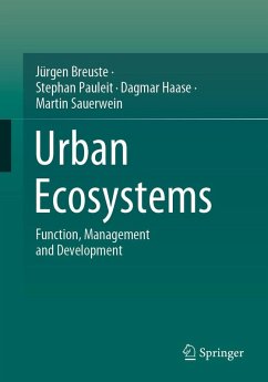 Urban Ecosystems (eBook, PDF) - Breuste, Jürgen; Pauleit, Stephan; Haase, Dagmar; Sauerwein, Martin