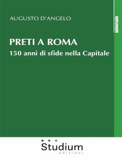 Preti a Roma (eBook, ePUB) - D'Angelo, Augusto