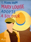 Mary Louise Adopts a Soldier (eBook, ePUB)