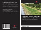 Irrigation of fruit orchards with treated wastewater