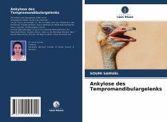 Ankylose des Tempromandibulargelenks - SAMUEL, SOUMI