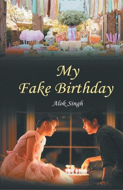 My Fake Birthday - Singh, Alok